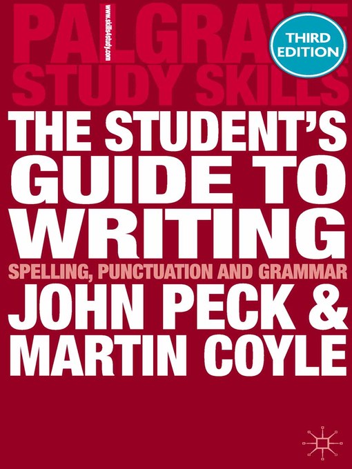 Title details for The Student's Guide to Writing by John Peck - Available